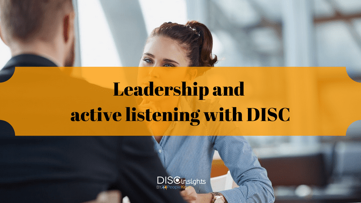 Active Listening, DISC Personality, Personality Types, DISC Theory, Leadership, Growth, Career Development, Interdisciplinary Skills, Interpersonal Skills, Communication, Employee Relations